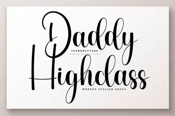 Daddy Highclass: A Refined Script Typeface for Editorial Design