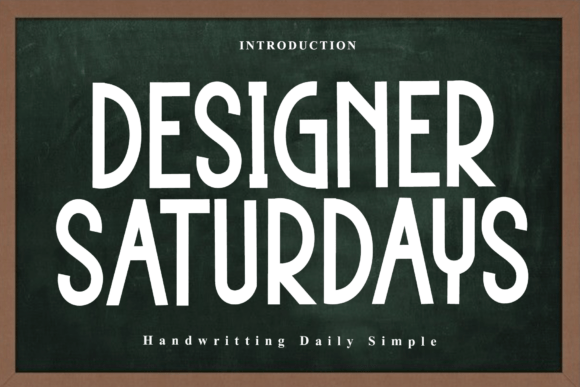 Designer Saturdays Font for Campaign Clarity