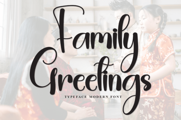 Family Greetings: The Script Font for Modern Campaigns