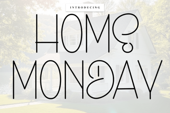Home Monday Font for Modern Web Design