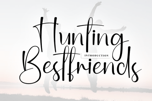 Hunting Bestfriends: A Script Font for Polished Branding